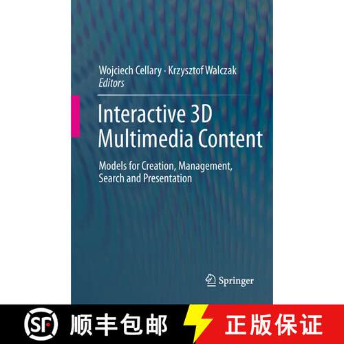 【3-4周达】精装 Interactive 3D Multimedia Content : Models for Creation, Management, Search and Prese... [9781447124962]