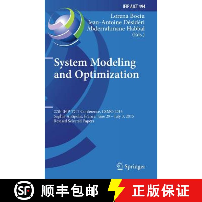 【3-4周达】System Modeling and Optimization : 27th IFIP TC 7 Conference, CSMO 2015, Sophia Antipolis,... [9783319557946]
