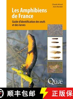 预订 Les Amphibiens de France: Guide d'Identification des Œufs et des Larves [The Amphibians of Fran... [9782759226641]