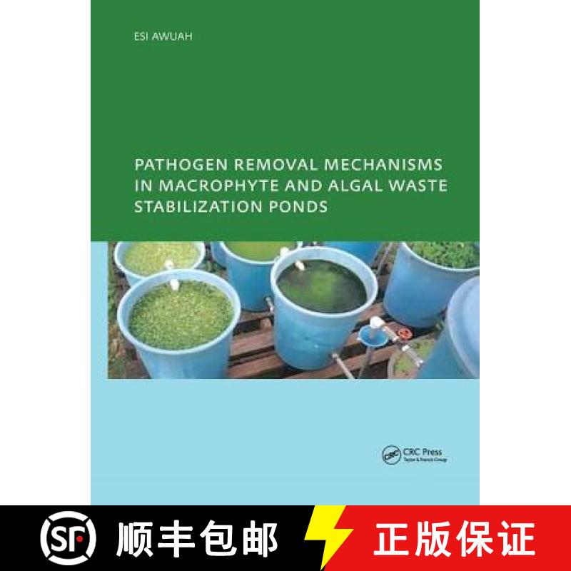 【3-4周达】Pathogen Removal Mechanisms in Macrophyte and Algal Waste Stabilization Ponds: Phd: Unesco... [9781138468696]