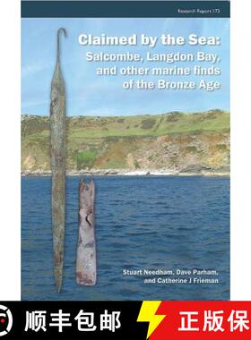 【3-4周达】Claimed by the Sea: Salcombe, Langdon Bay, and Other Marine Finds of the Bronze Age [9781902771953]