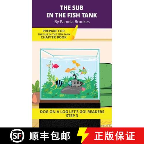 【3-4周达】The Sub in the Fish Tank: Short Decodable Books Prepare Students for Reading DOG ON A LOG ... [9781648312083]