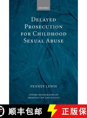 【3-4周达】Delayed Prosecution for Childhood Sexual Abuse [9780199282289]