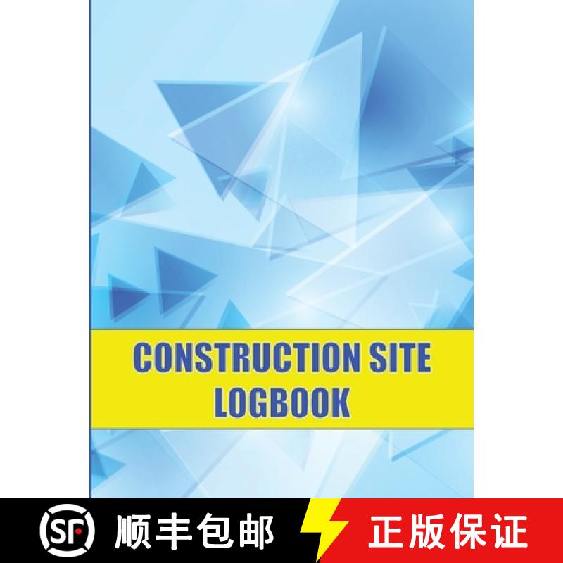 【3-4周达】Construction Site Logbook: Perfect for Foremen, Construction Site Managers |  Construction... [9781803857312]