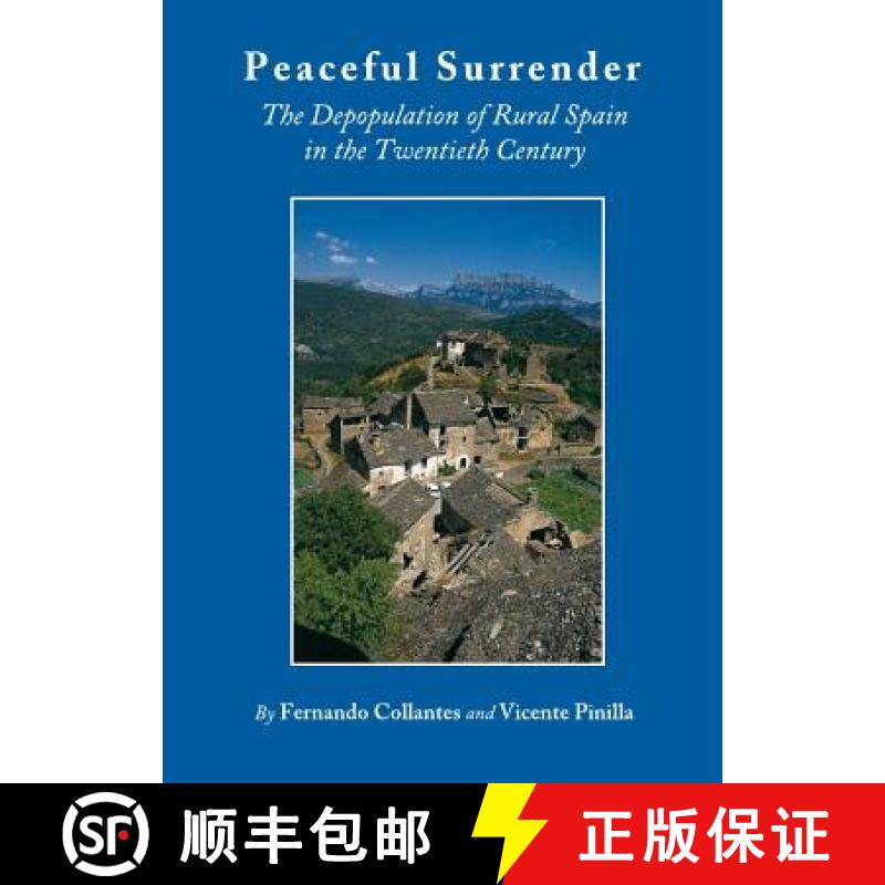 预订 Peaceful Surrender: The Depopulation of Rural Spain in the Twentieth Century [9781443828383]