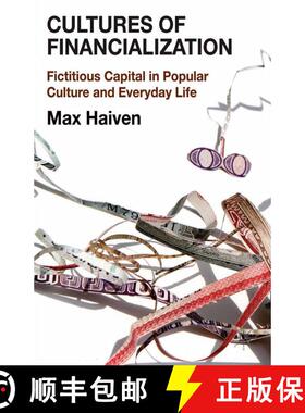 【3-4周达】Cultures of Financialization : Fictitious Capital in Popular Culture and Everyday Life (1s... [9781349470358]