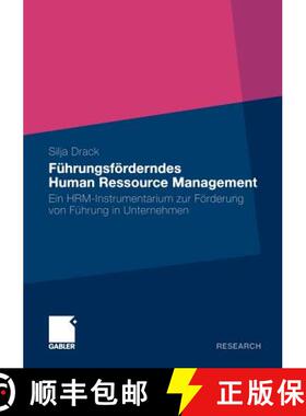 【3-4周达】Fuhrungsfoerderndes Human Ressource Management: Ein Hrm-Instrumentarium Zur Foerderung Von... [9783834922496]