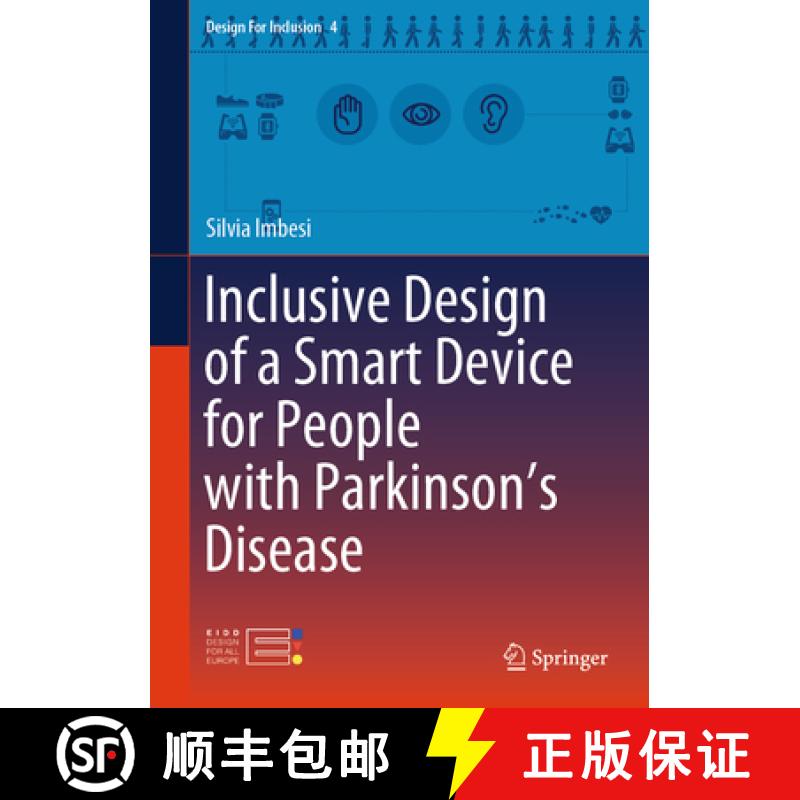 【3-4周达】Inclusive Design of a Smart Device for People with Parkinson's Disease [9783031582486]