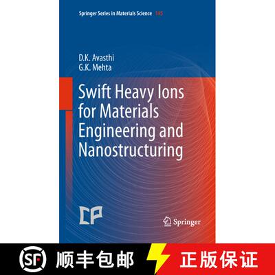 【3-4周达】Swift Heavy Ions for Materials Engineering and Nanostructuring [9789400736245]