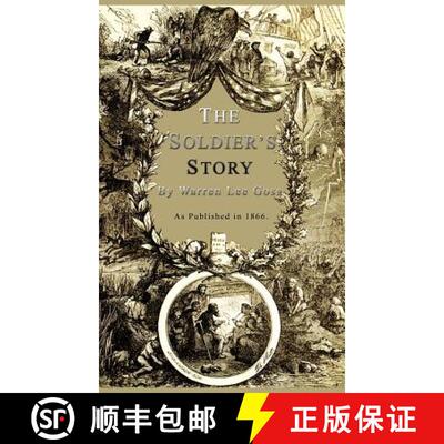 【3-4周达】精装 The Soldier's Story: Of His Captivity at Andersonville, Belle Isle and Other Rebel Pr... [9781582182285]