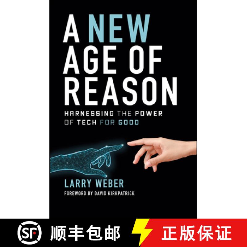 【3-4周达】A New Age of Reason: Harnessing the Power of Tech for Good [9781394216604]