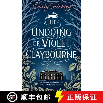 【3-4周达】Undoing of Violet Claybourne: The captivating, wintry gothic mystery of family secrets, li... [9781804185100]