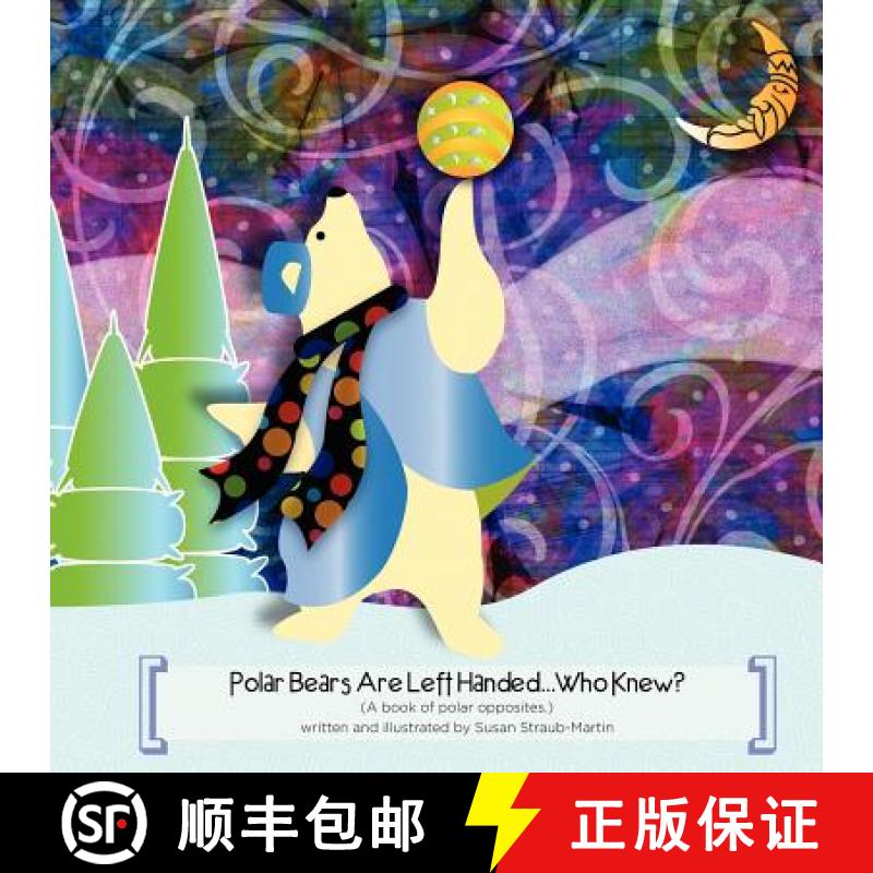 【3-4周达】Polar Bears are Left Handed...Who Knew? [9780983032113]