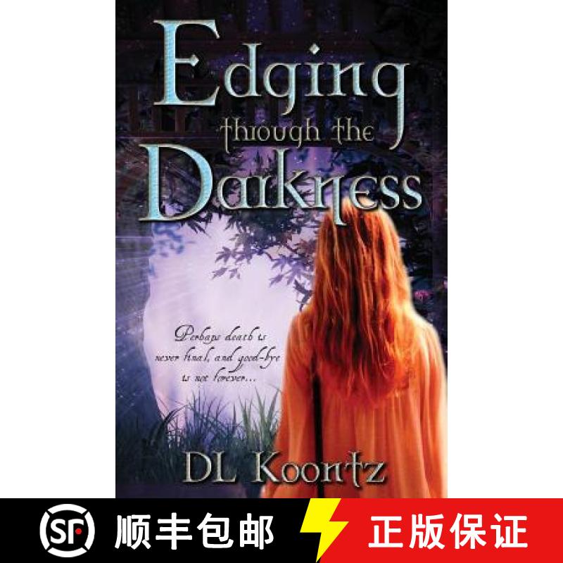 【4周达】Edging Through the Darkness [9781946758040]