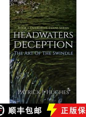 【3-4周达】Headwaters Deception: The Art of the Swindle [9781735925813]