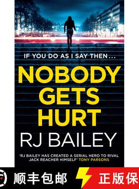 【3-4周达】Nobody Gets Hurt : The second action thriller featuring bodyguard extraordinaire Sam Wylde [9781471157196]