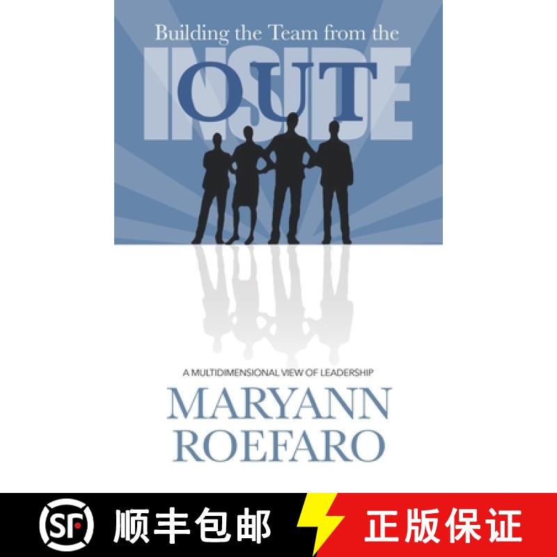 【3-4周达】Building the Team from the Inside Out: A Multidimensional View of Leadership [9781960583543]