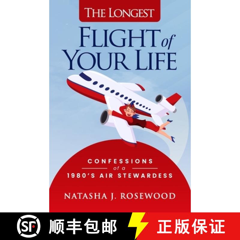 【2-3周达】The Longest Flight of Your Life: Confessions of a 1980s Air Stewardess [9781990830365]