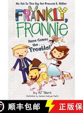 【3-4周达】Here Comes the...Trouble! (Frankly, Frannie) [9780448457529]