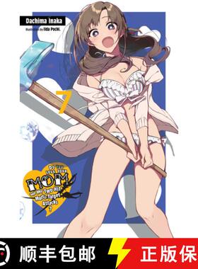 【3-4周达】Do You Love Your Mom and Her Two-Hit Multi-Target Attacks?, Vol. 7 (Light Novel): Volume 7 [9781975306311]