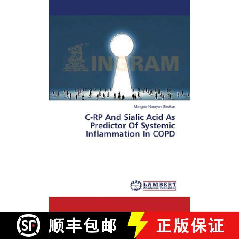 预订 C-RP And Sialic Acid As Predictor Of Systemic Inflammation In COPD [9783659401367]