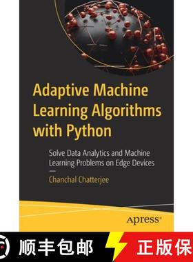 预订 Adaptive Machine Learning Algorithms with Python : Solve Data Analytics and Machine Learning Pro... [9781484280164]