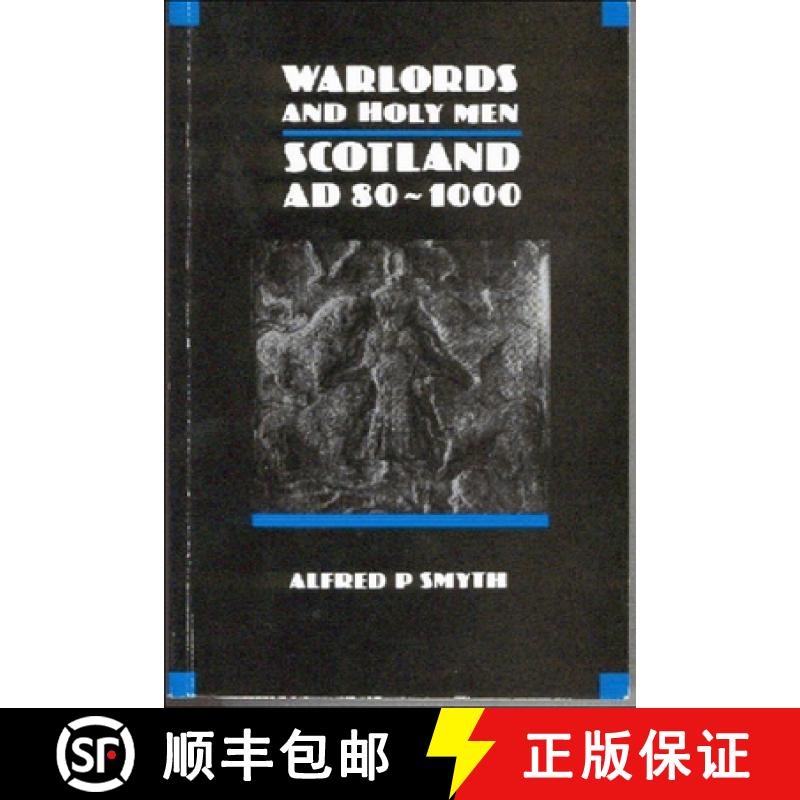 【3-4周达】Warlords and Holy Men: Scotland, A.D.80-1000 [9780748601004]