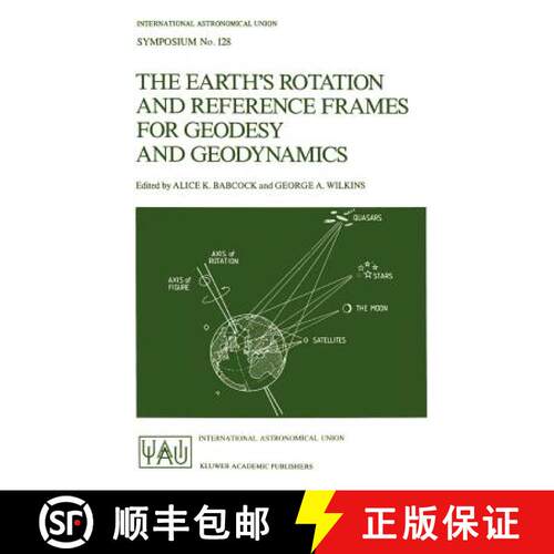 【3-4周达】The Earth's Rotation and Reference Frames for Geodesy and Geodynamics [9789027726582]