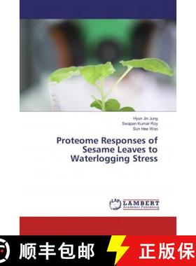 预订 Proteome Responses of Sesame Leaves to Waterlogging Stress [9786137318775]
