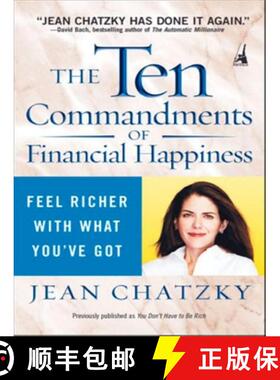 预订 The Ten Commandments of Financial Happiness: Feel Richer with What You've Got [9781591840718]