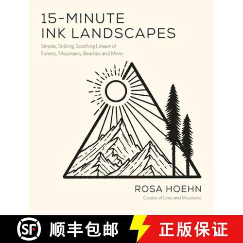 【3-4周达】15-Minute Ink Landscapes: Simple, Striking, Soothing Lineart of Forests, Mountains, Beache... [9781645676973]