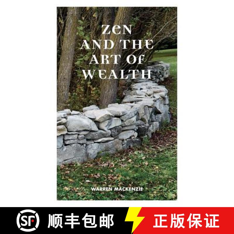 【3-4周达】Zen and the Art of Wealth: Finding Your Way to Happiness  and Financial Security [9780973802214]