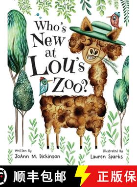 【3-4周达】Who's New At Lou's Zoo: A kid's book about kindness, compassion and never judging someone ... [9781737804178]