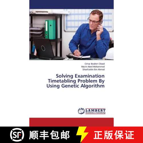 预订 Solving Examination Timetabling Problem By Using Genetic Algorithm [9783659761881]