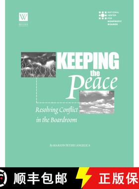【3-4周达】Keeping the Peace : Resolving Conflict in the Boardroom [9781586860127]