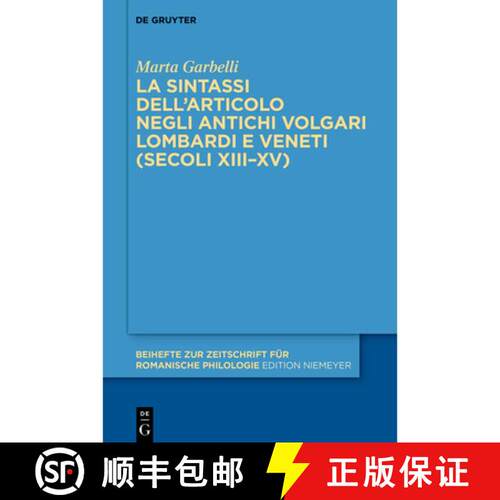 【3-4周达】精装 La Sintassi Dell'articolo Negli Antichi Volgari Lombardi E Veneti (Secoli XIII-XV) [9783112259986]