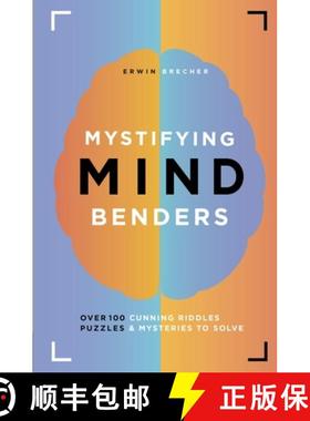 【3-4周达】Mystifying Mind Benders: Over 100 cunning riddles, puzzles and mysteries to solve [9781787392991]