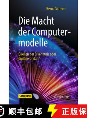 【3-4周达】Die Macht der Computermodelle : Quellen der Erkenntnis oder digitale Orakel? (1. Aufl. 202... [9783662662984]