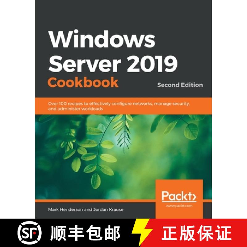 预订 Windows Server 2019 Cookbookm - Second Edition: Over 100 recipes to effectively configure networ... [9781838987190]图片