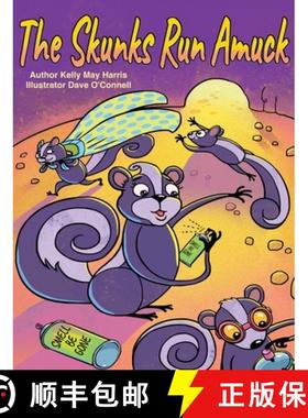 预订 The Skunks Run Amuck [9781963611977]