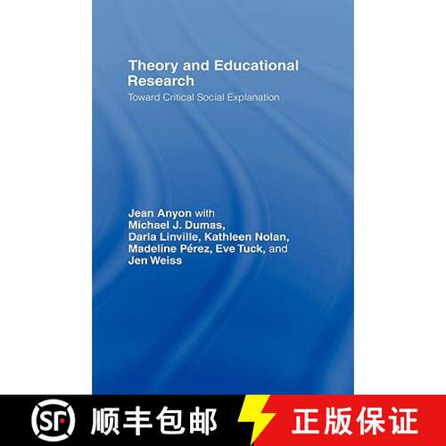 【3-4周达】精装 Theory and Educational Research : Toward Critical Social Explanation [9780415990417]