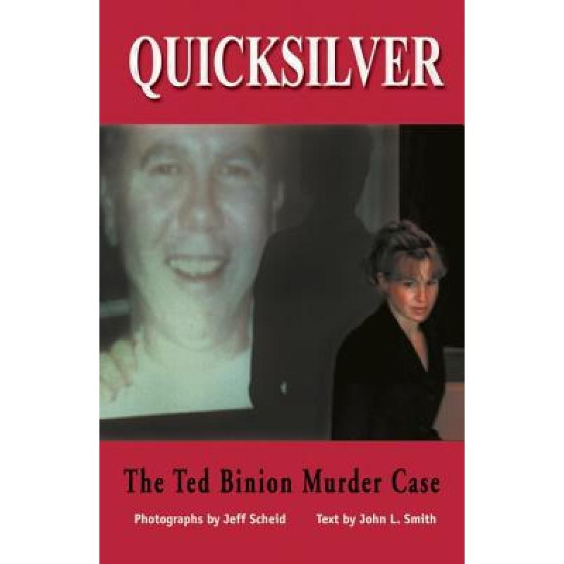 【4周达】Quicksilver: The Ted Binion's Murder Case [9780929712284]