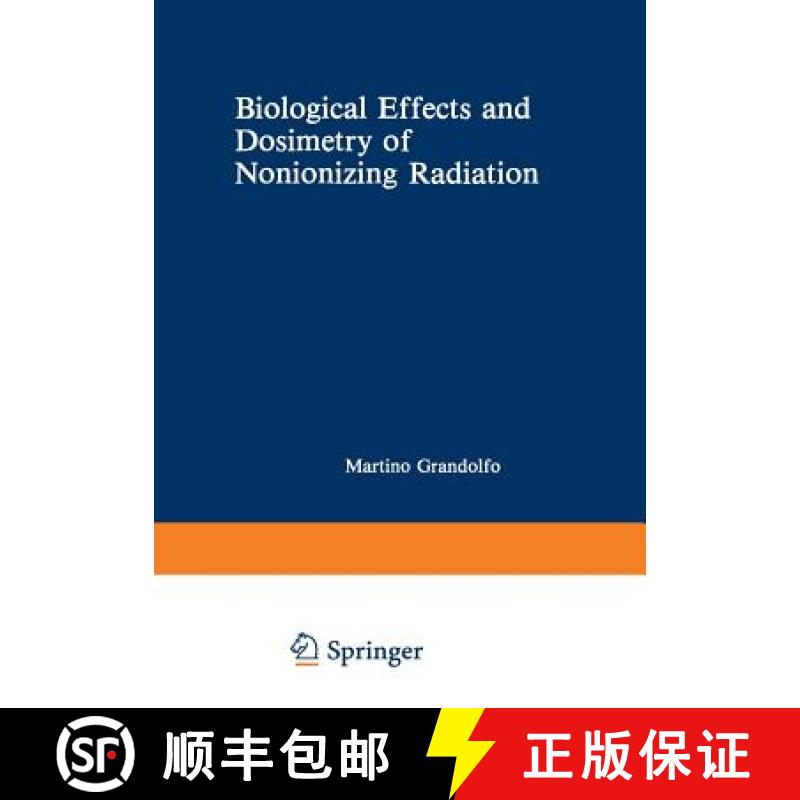 【3-4周达】Biological Effects and Dosimetry of Nonionizing Radiation : Radiofrequency and Microwave E... [9781468442557]