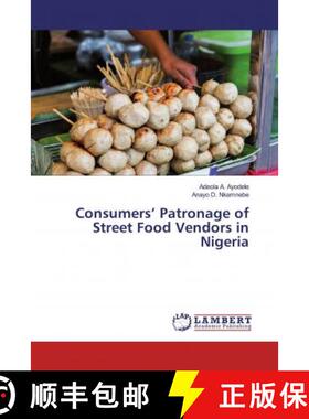 预订 Consumers’ Patronage of Street Food Vendors in Nigeria [9786200247322]