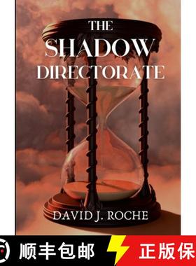 【3-4周达】The Shadow Directorate: Will the shadows of time consume us all? [9781446106839]