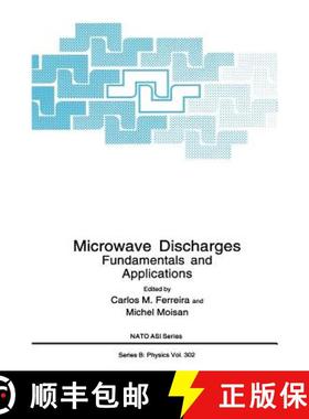 【3-4周达】Microwave Discharges : Fundamentals and Applications [9780306443558]