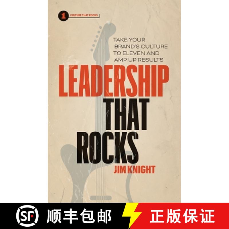 【2-3周达】Leadership That Rocks: Take Your Brand's Culture to Eleven and Amp Up Results [9781774580660]