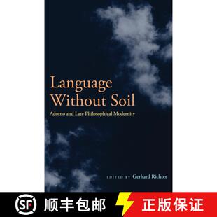 Philosophical 9780823231270 Language Adorno and Soil 4周达 Without Modernity Late
