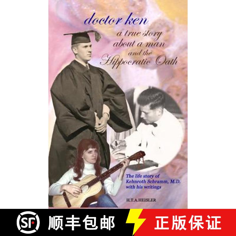【3-4周达】doctor ken: a true story about a man and the Hippocratic Oath [9780991775637]