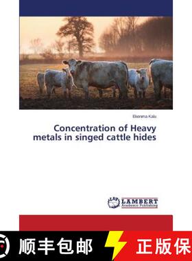 预订 Concentration of Heavy metals in singed cattle hides [9783659708480]